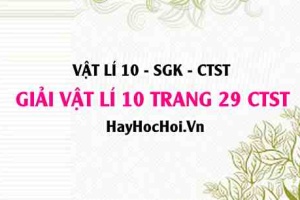 Giải Vật lí 10 trang 29 Chân trời sáng tạo SGK